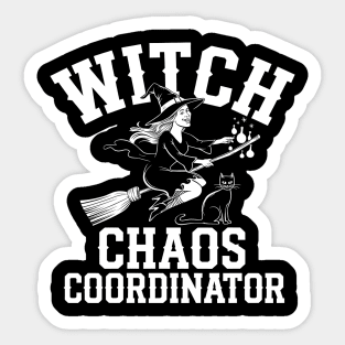 Witch Chaos Coordinator – Funny Halloween Witch Sticker